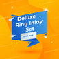 Deluxe Ring Inlay Set - Bundles